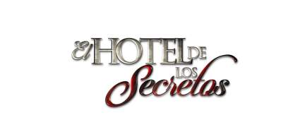 Telenovela – El Hotel de los Secretos: 5 Datos Curiosos que Tienes que Saber
