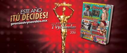 Premios TVyNovelas, 23 de Abril 2016: ¿A qué Hora Empieza?