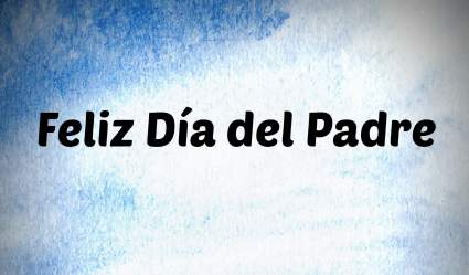 MÚSICA: Las 10 Mejores Canciones Para el Día del Padre 2016