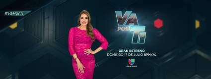 ‘Va Por Ti’ 2016 , Temporada 2: ¿A que Hora Empieza?