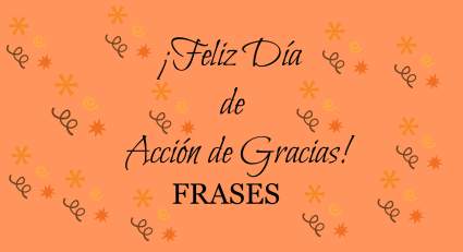Celebra el Día de Acción de Gracias compartiendo frases de agradecimientos
