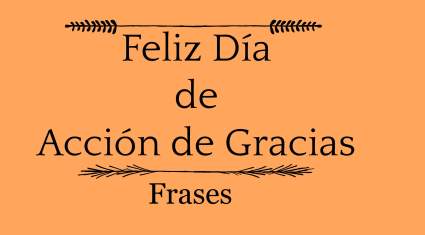 Thanksgiving 2018: Las mejores imágenes y frases para compartir