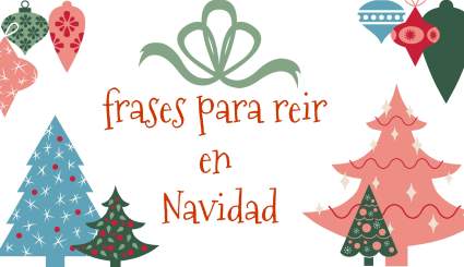 Frases Chistosas para compartir en Navidad