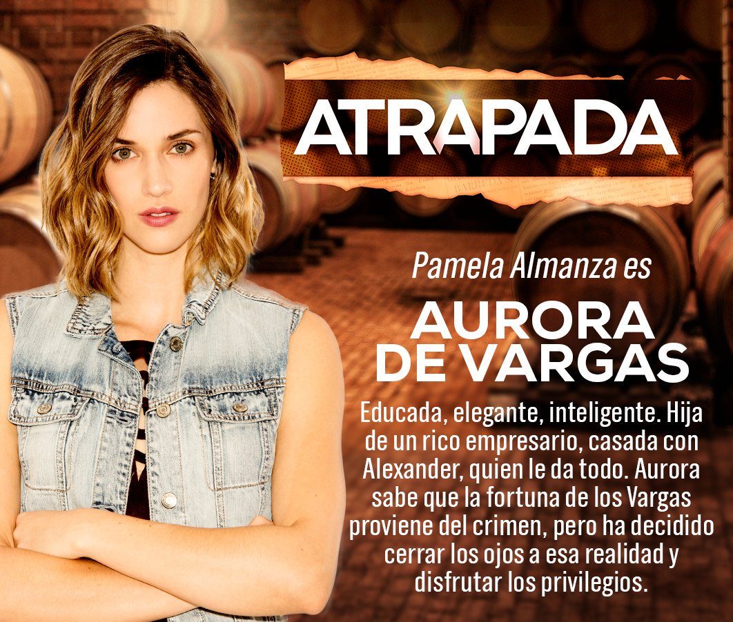 "ATRAPADA": Conoce los actores y sus personajes [FOTOS],reparto, elenco, Panela Almanza