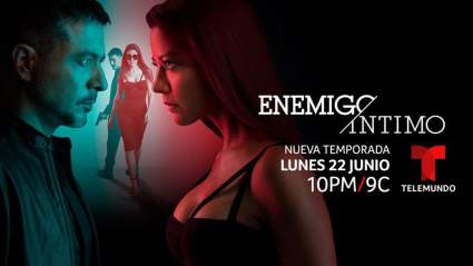 Telemundo anuncia fecha de estreno de “Enemigo Íntimo” 2: ¿Cuándo y dónde?