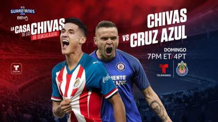 CHIVAS DE GUADALAJARA VS. CRUZ AZUL: ¿Cómo ver el partido?
