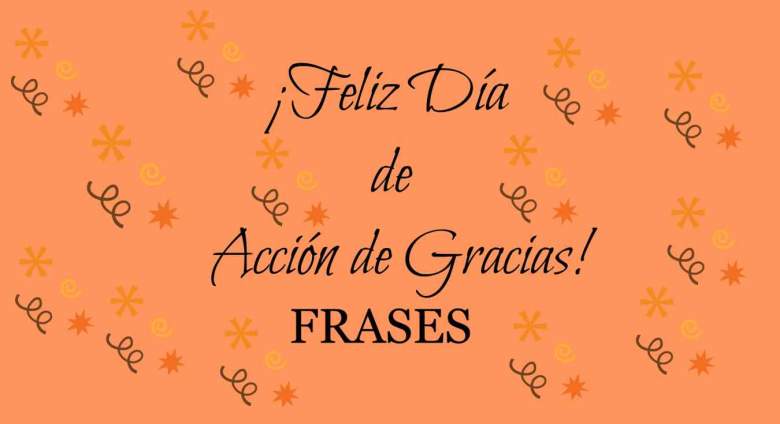 Feliz Día de Acción de Gracias 2020: Frases e imágenes para compartir