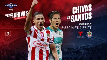 Fútbol Mexicano: Chivas vs Santos ¿Cómo ver el partido?