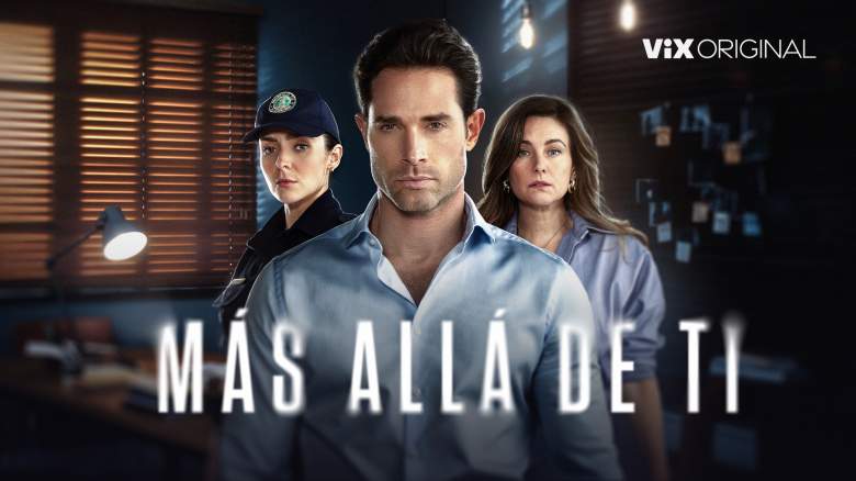 SERIE: "Más allá de ti": Fecha de estreno en ViX [TRÁILER]