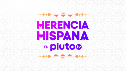 Herencia Hispana: 5 cosas que no debes perderte en Pluto TV este mes: