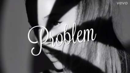 WATCH: Ariana Grande & Iggy Azalea’s ‘Problem’ Lyric Video
