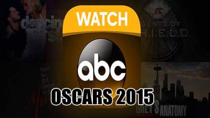 Oscars 2015: Cómo utilizar ABC App & Ver ‘Academy Awards’ en línea