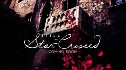 ‘Still Star-Crossed’ ABC Premiere Date, Time & Channel